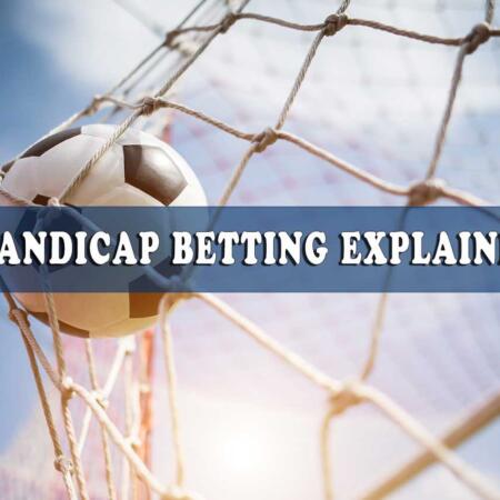 Handicap betting tips and tricks- A full guide