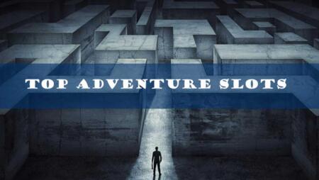 Adventure slots – Enjoy the best thrilling slot games